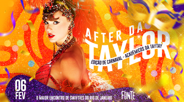 After da Taylor / Edição de Carnaval / FONTE RIO (foto do evento)
