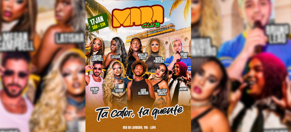 Mara Club| Tá calor, tá quente |  Sábado, 17 de Janeiro - 23h (foto do evento)