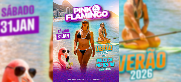 Pink Flamingo | Verão 2026 com Valesca Popozuda |Sábado, 31 de Janeiro (foto do evento)