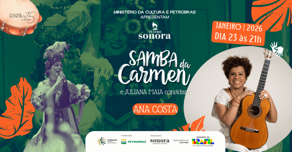 Samba da Carmen  e Juliana Maia convidam Ana Costa (foto do evento)