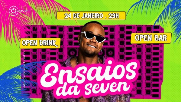 ENSAIOS DA SEVEN // OPEN BAR // OPEN DRINKS (foto do evento)