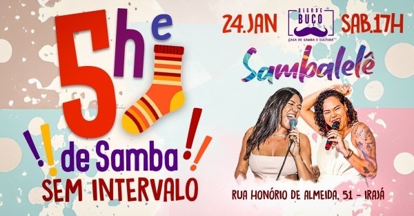 SAMBALELE - 5H e MEIA de samba sem intervalo (foto do evento)