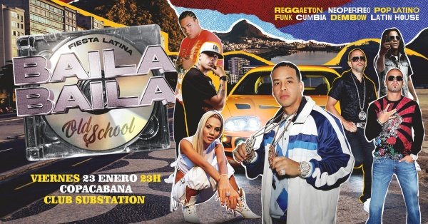 Fiesta Latina Baila Baila | Old School | Copacabana | 23 Enero | 23h (foto do evento)