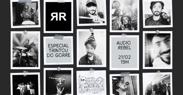 REVERSO REVÉS ESPECIAL TRINTOU DO GORRE NA AUDIO REBEL 21/02 (foto do evento)
