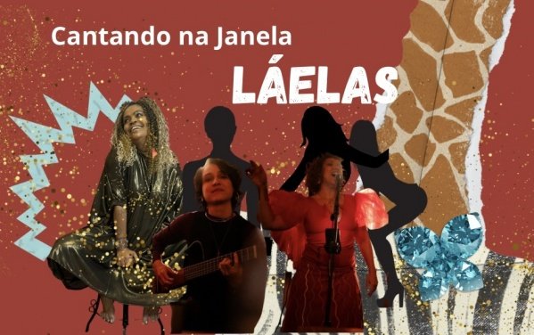 LáElas no Cantando na Janela (foto do evento)
