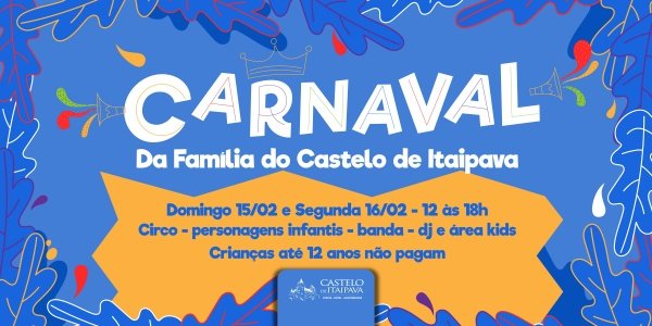 Carnaval da Família no Castelo de Itaipava 2026 (foto do evento)