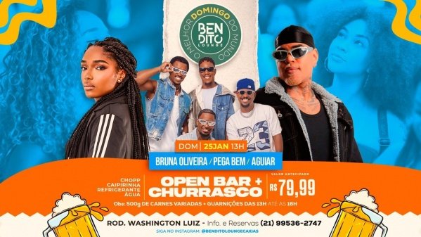 CHURRASCADA / OPEN BAR / BRUNNA OLIVEIRA / PEGA BEM / AGUIAR (foto do evento)