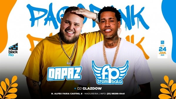 PAGOFUNK NA CASA BLACK RIO  - FP do Trem Bala + DAPAZ + DJ Glazdow (foto do evento)