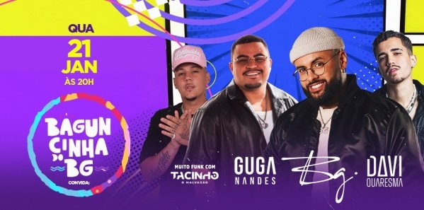 BAGUNCINHA DO BG CONVIDA: DAVI QUARESMA E GUGA NANDES (foto do evento)