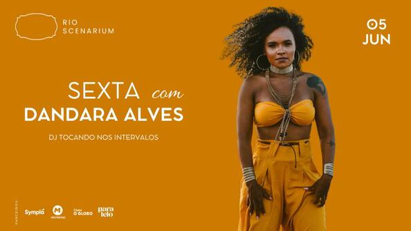 Sexta com dandara alves no rio scenarium  05.06 (foto do evento)