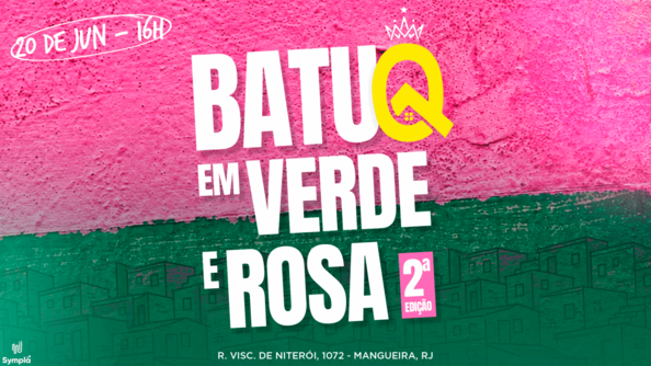 Batuq em verde e rosa - 2° edição (foto do evento)
