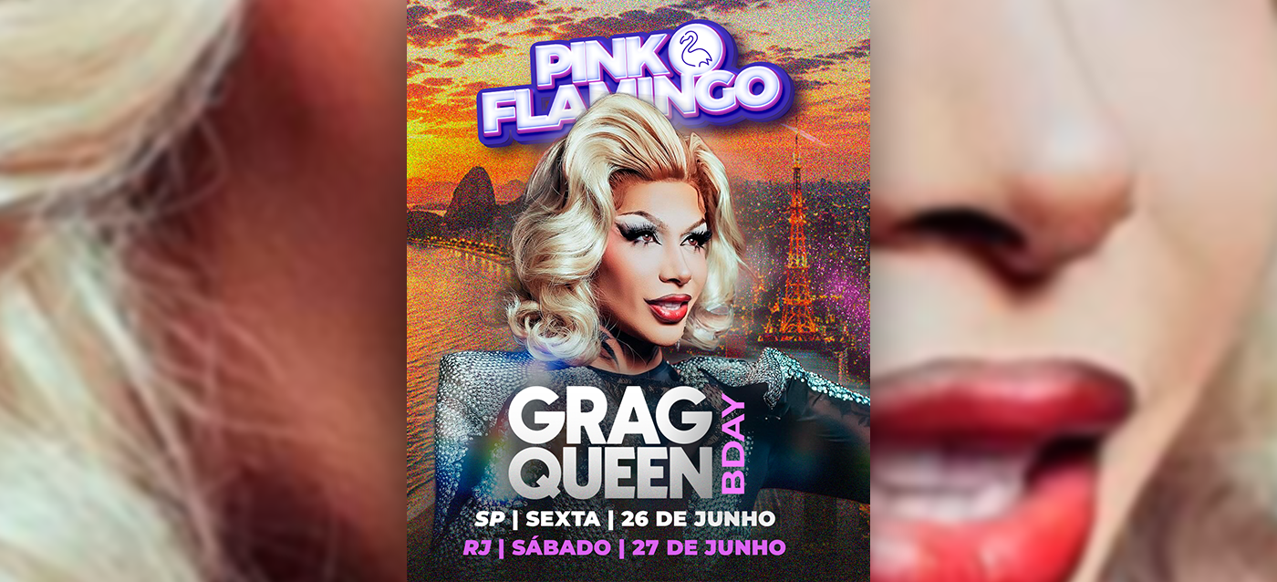 Pink Flamingo com Grag Queen Ao Vivo |Sábado 27 de Junho (foto do evento)