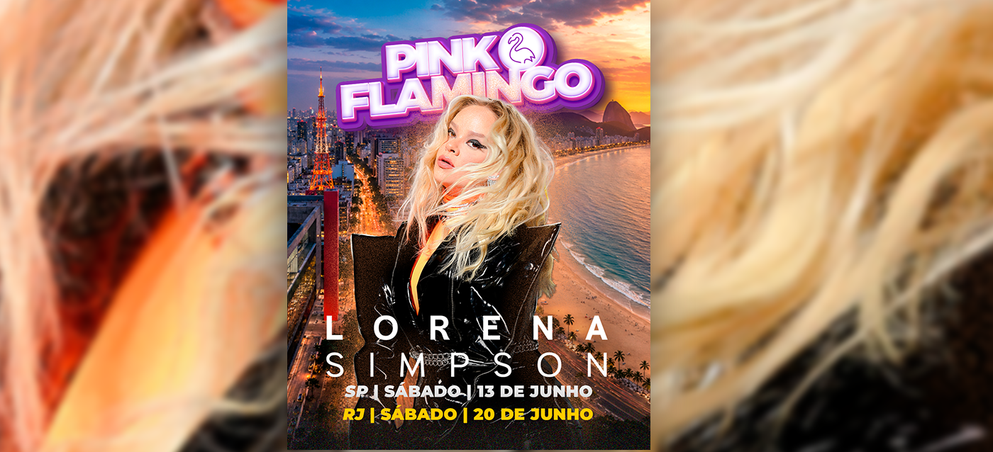 Pink Flamingo com Lorena Simpson ao Vivo |Sábado 20 de Maio (foto do evento)