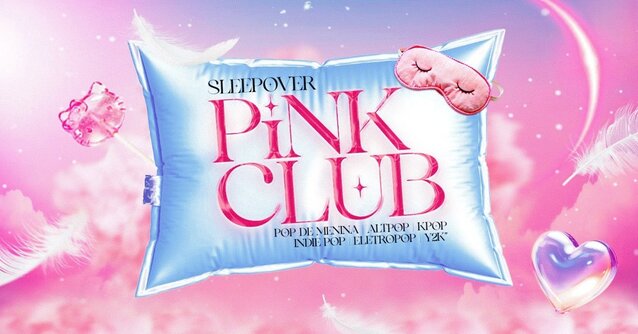 pink club - festa do pijama (foto do evento)