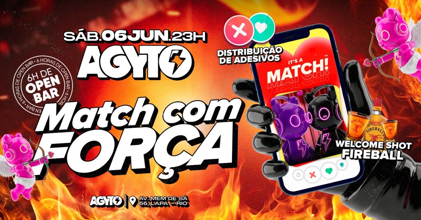 Agyto Match com Força | Open bar + Welcome shot de Fireball | Lapa (foto do evento)