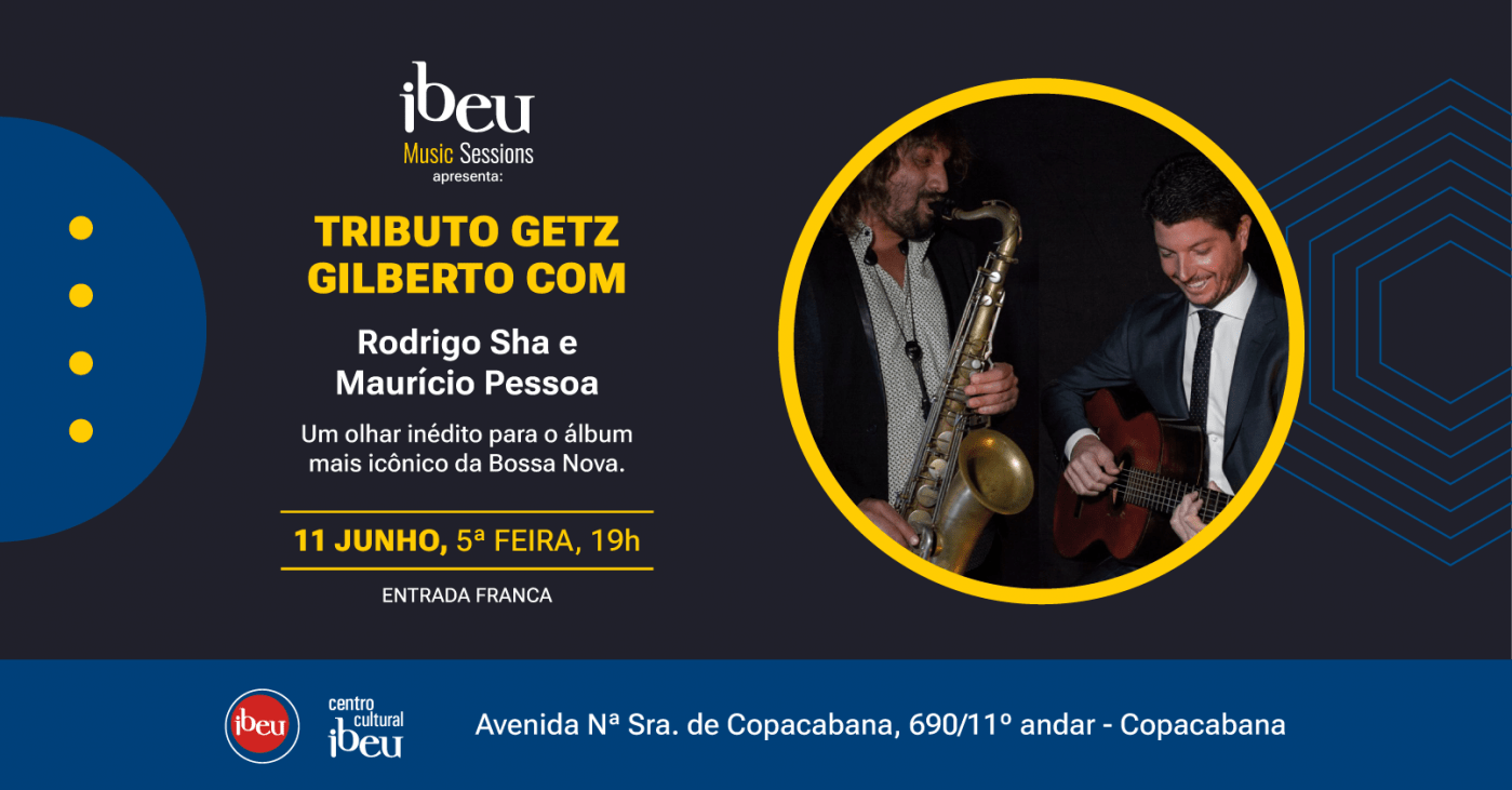 IBEU Music Sessions: Tributo Getz Gilberto com Rodrigo Sha e Maurício Pessoa (foto do evento)