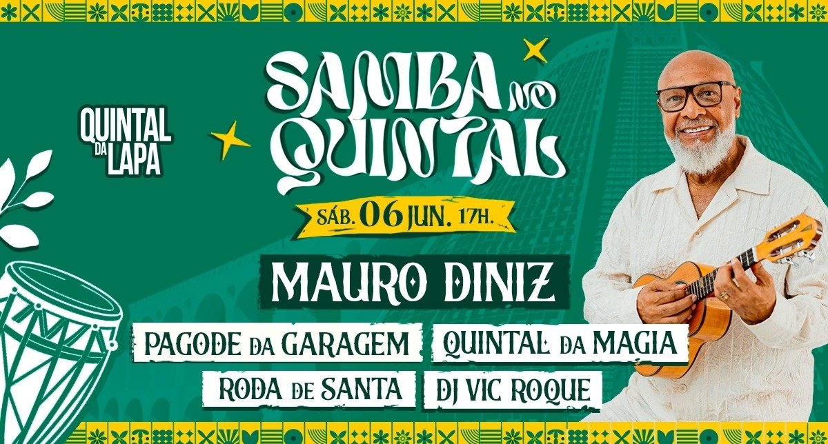 SAMBA NO QUINTAL - Mauro Diniz, Quintal da Magia, Pagode da Garagem, Roda de Santa (foto do evento)