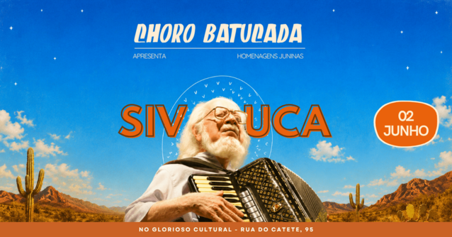 Choro Batucada - Homenagem a Sivuca -  02/06/026 (foto do evento)
