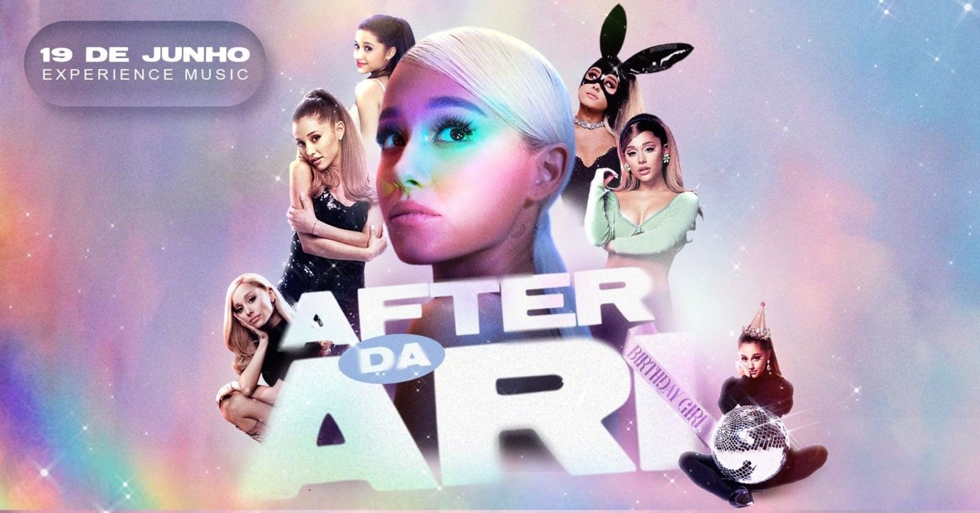 AFTER DA ARI | Edição especial aniversário da Ariana | Experience Music (foto do evento)