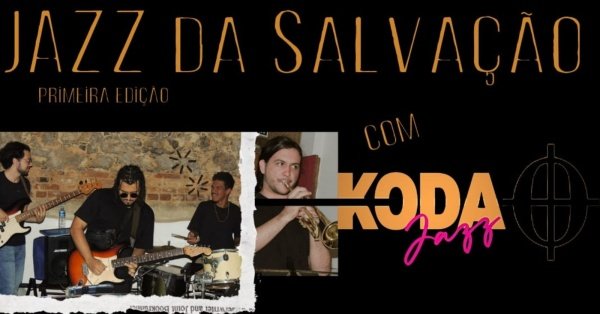 Jazz Da Salvação convida Koda Jazz (foto do evento)