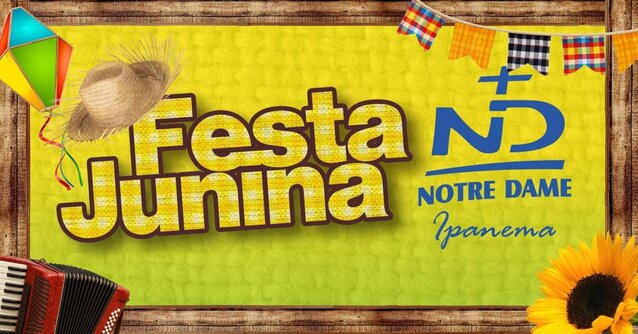 Festa Junina do Colégio Notre Dame Ipanema 2026 (foto do evento)