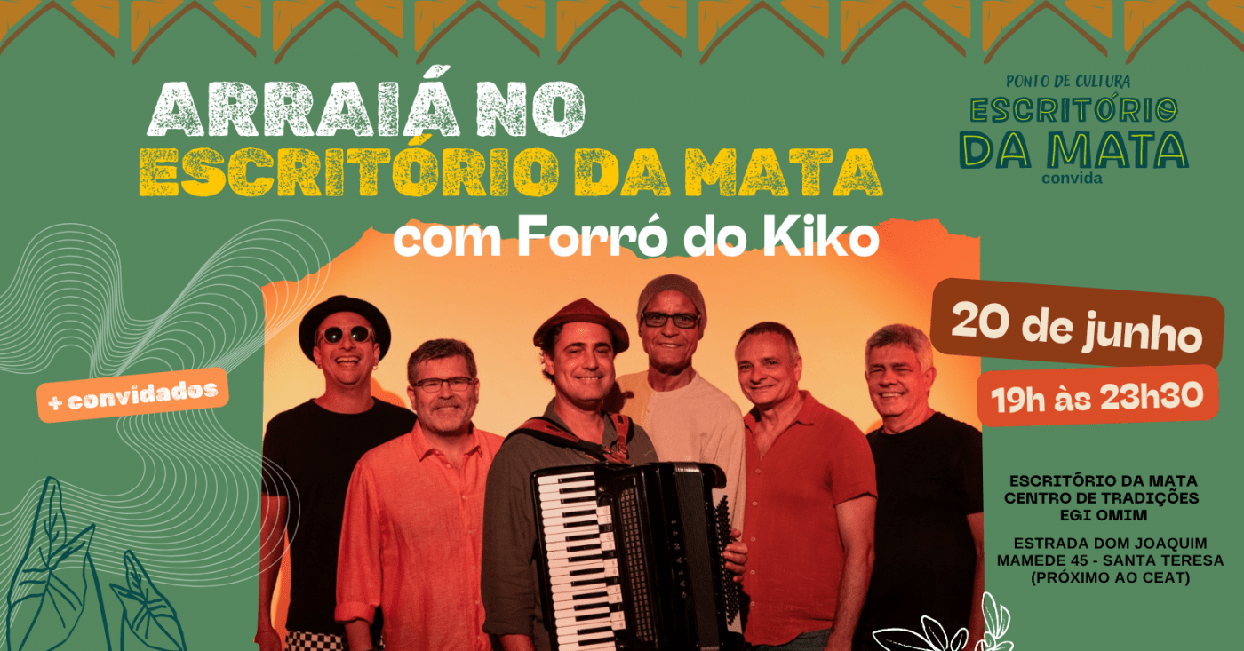 Arraiá no Escritório da Mata: Forró do Kiko e convidados (foto do evento)