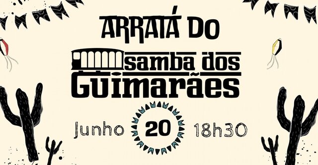 ARRAIÁ DO SAMBA DOS GUIMARÃES com Samba da Alvorada (foto do evento)