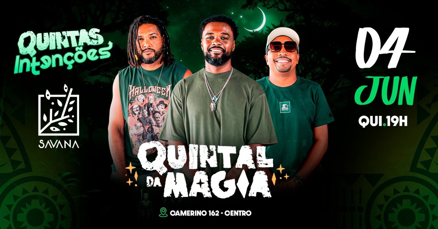 Quintas Intenções - Quintal da Magia (foto do evento)
