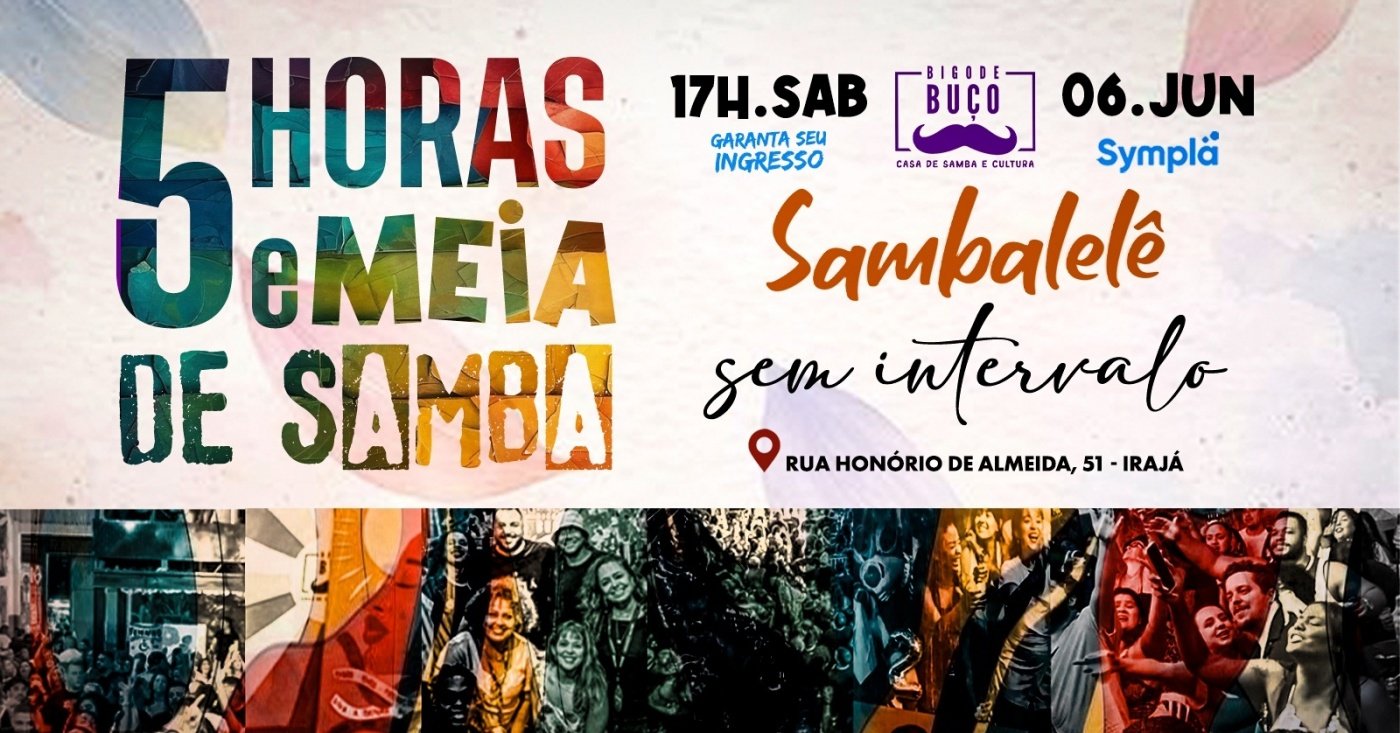 SAMBALELÊ: 5H E MEIA de samba SEM INTERVALO (foto do evento)
