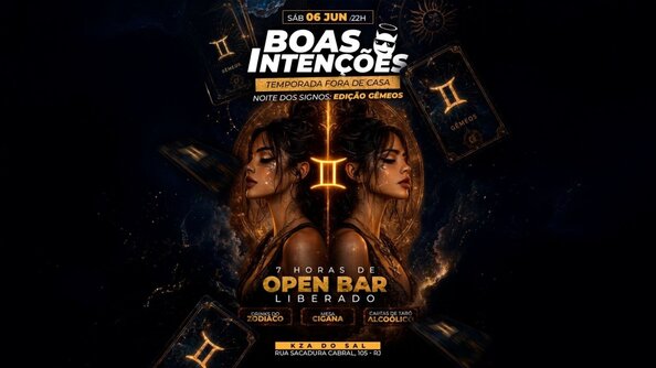 Boas temp. Fora de casa - Noite dos Signos | 7 horas de open bar + Djs |Boate Boas Intenções (foto do evento)