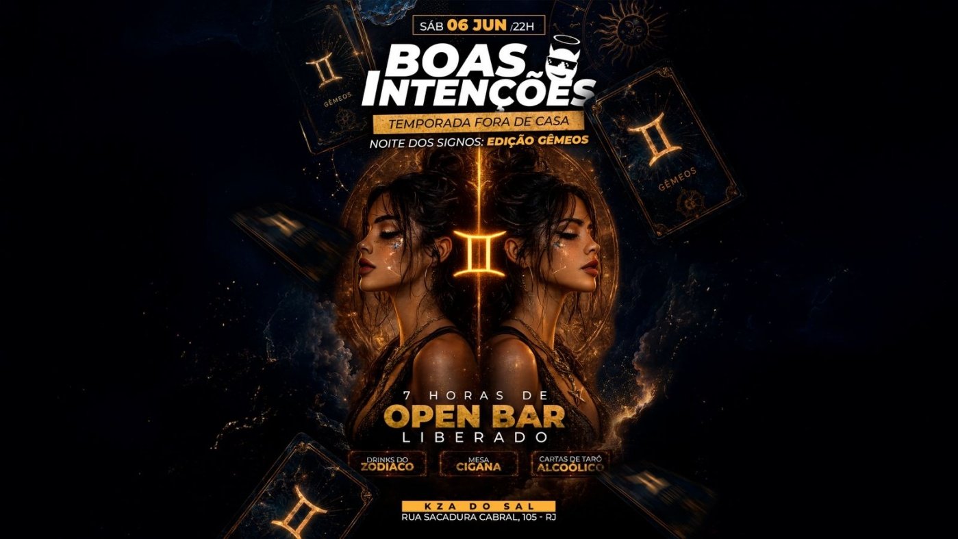 Boas temp. Fora de casa - Noite dos Signos | 7 horas de open bar + Djs |Boate Boas Intenções (foto do evento)