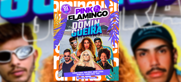 Pink Flamingo |Domingueira  - 01 de Fevereiro - 21h (foto do evento)