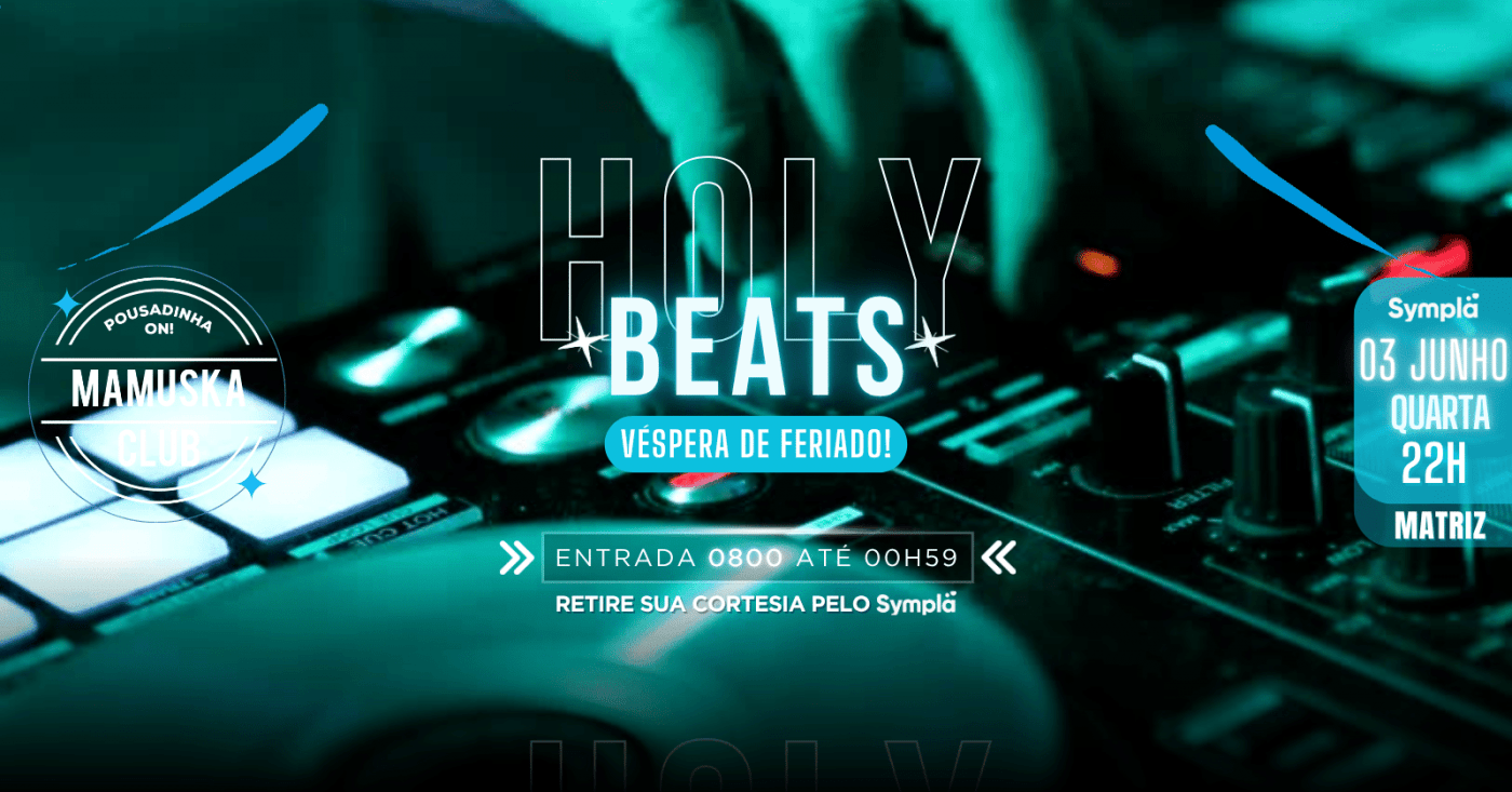 HOLY BEATS (Véspera de Feriado) (foto do evento)