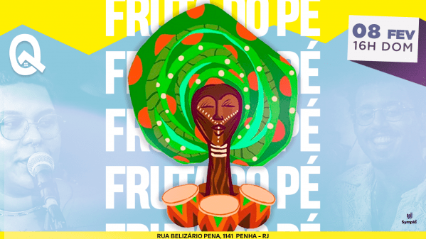 FRUTA DO PÉ na BATUQ!! (foto do evento)