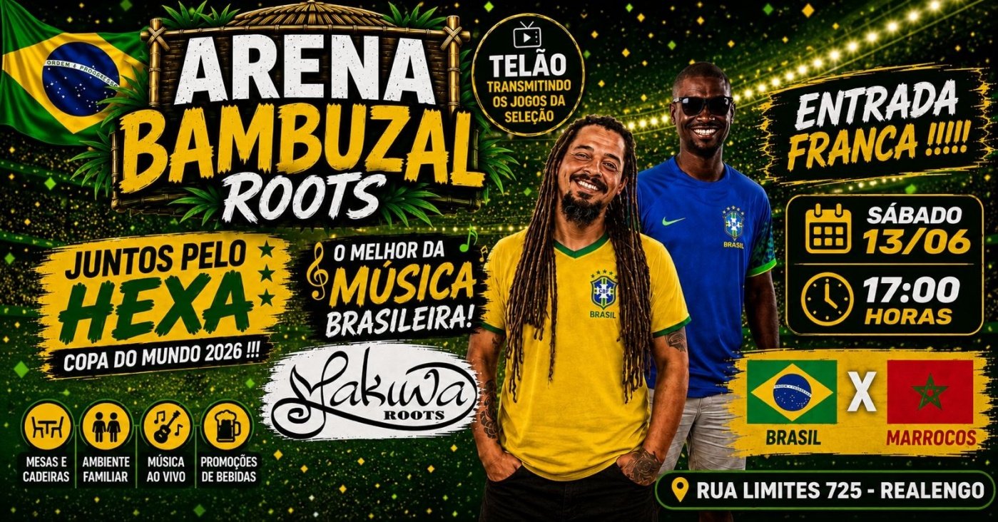 Arena bambuzal roots na copa - realengo - sabado 16/06 as 17:00 - entrada franca brasil x marrocos (foto do evento)
