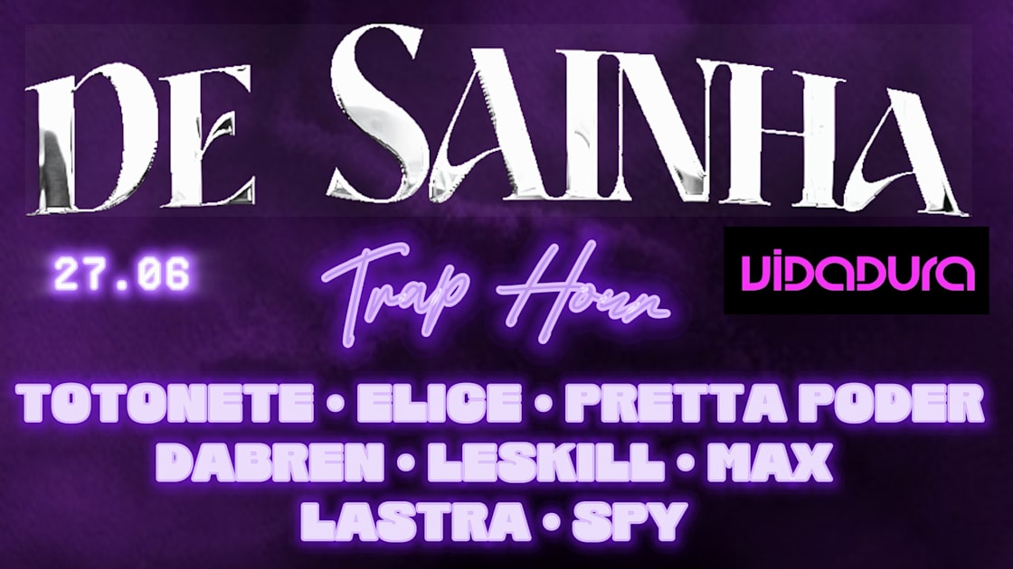 De Sainha - Trap Hour (foto do evento)