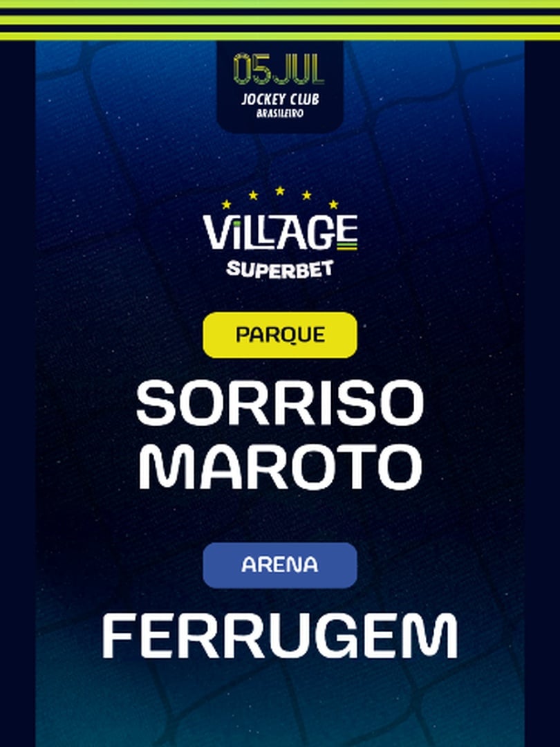 Village 2026 : Sorriso Maroto (Parque) e Ferrugem (Arena) (foto do evento)