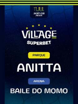 Village 2026 : Anitta (Parque) e Baile do Momo (Arena) (foto do evento)