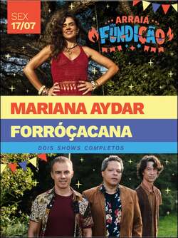 Arraiá da Fundição com Mariana Aydar e Forróçacana (foto do evento)