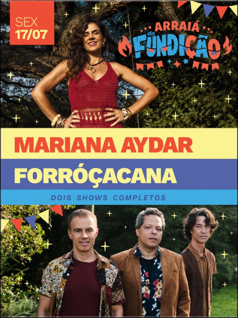 Arraiá da Fundição com Mariana Aydar e Forróçacana (foto do evento)