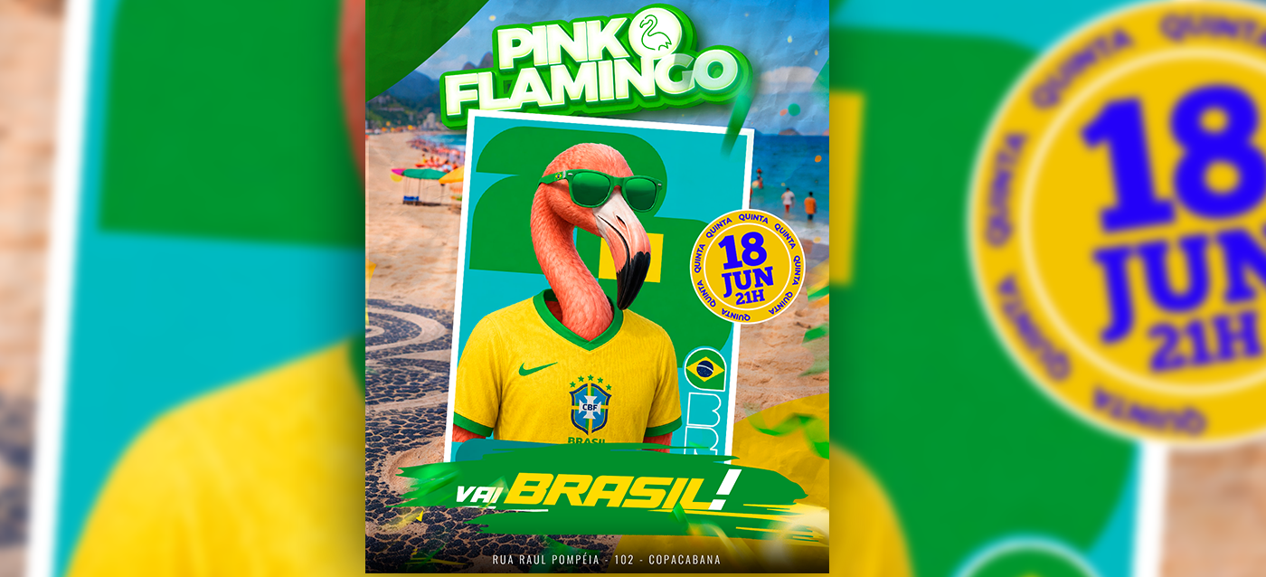 Pink Flamingo | Vai Brasil | Quinta 18 de Junho (foto do evento)