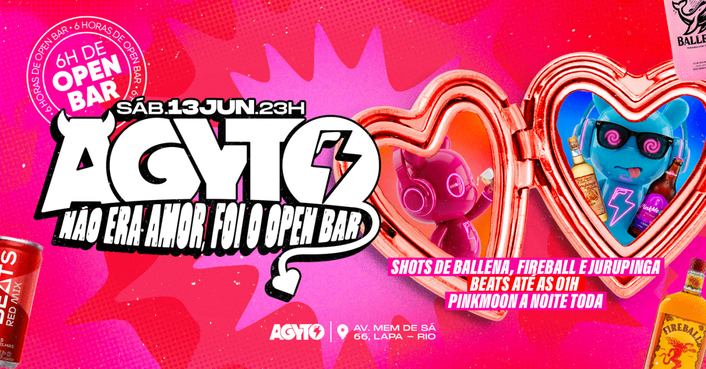 Agyto | Não era amor, foi o OPEN BAR | Beats, Pink Moon, Fireball e Jurupinga | Lapa (foto do evento)