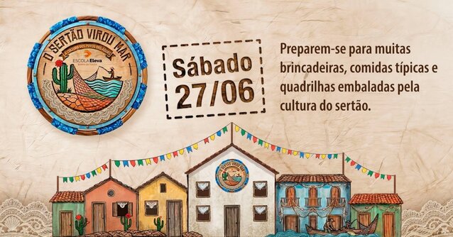 Festa Junina: O Sertão Virou Mar - A cultura dos povos das águas (foto do evento)