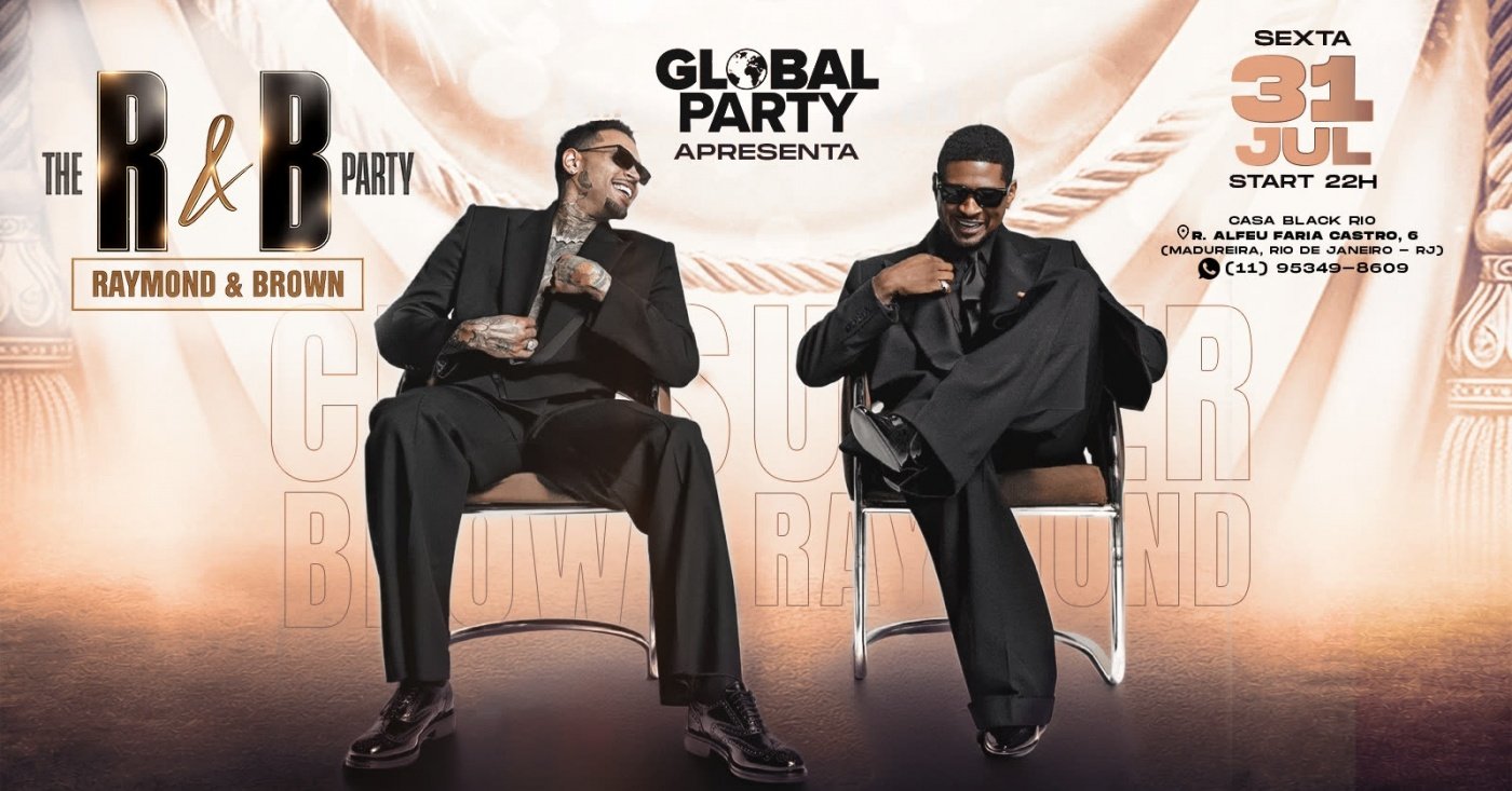 Global Party - The R&B Party (Raymond & Brown) (foto do evento)