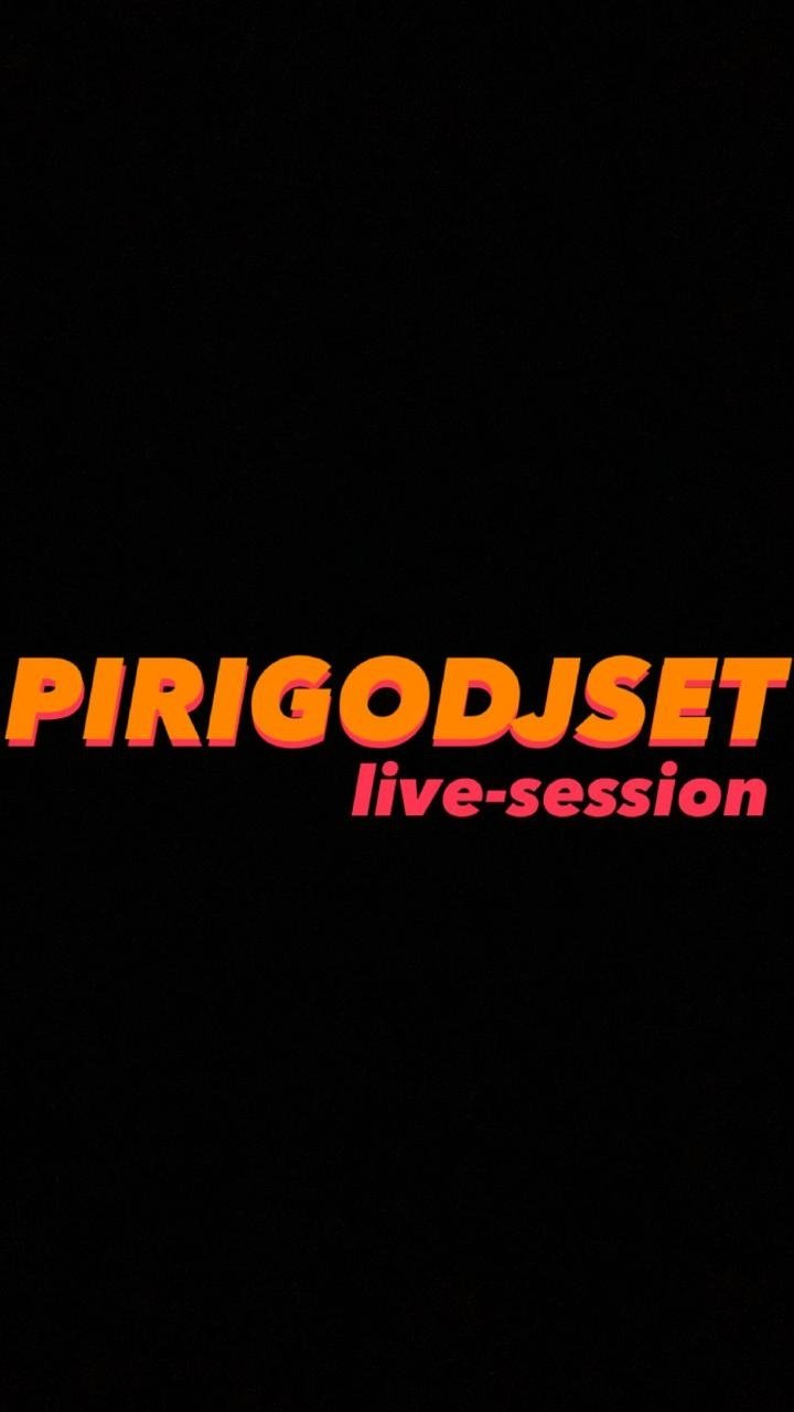 PIRIGODJSET- LIVE session 22/08 (foto do evento)