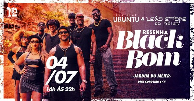 Resenha Black Bom no Jardim do Méier 04/07 às 16h GRATUITO (foto do evento)