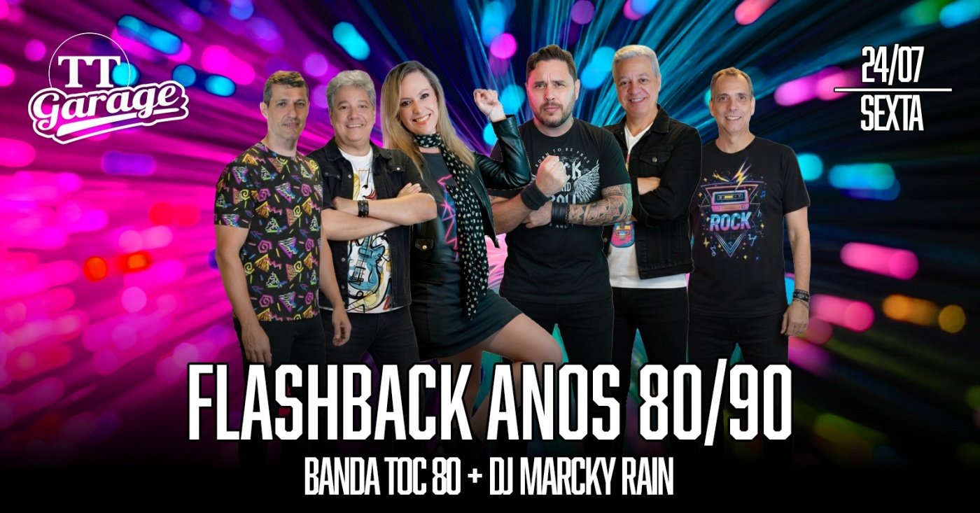 Flashback 80/90 com a banda Toc 80 - Sexta - 24/07 (foto do evento)