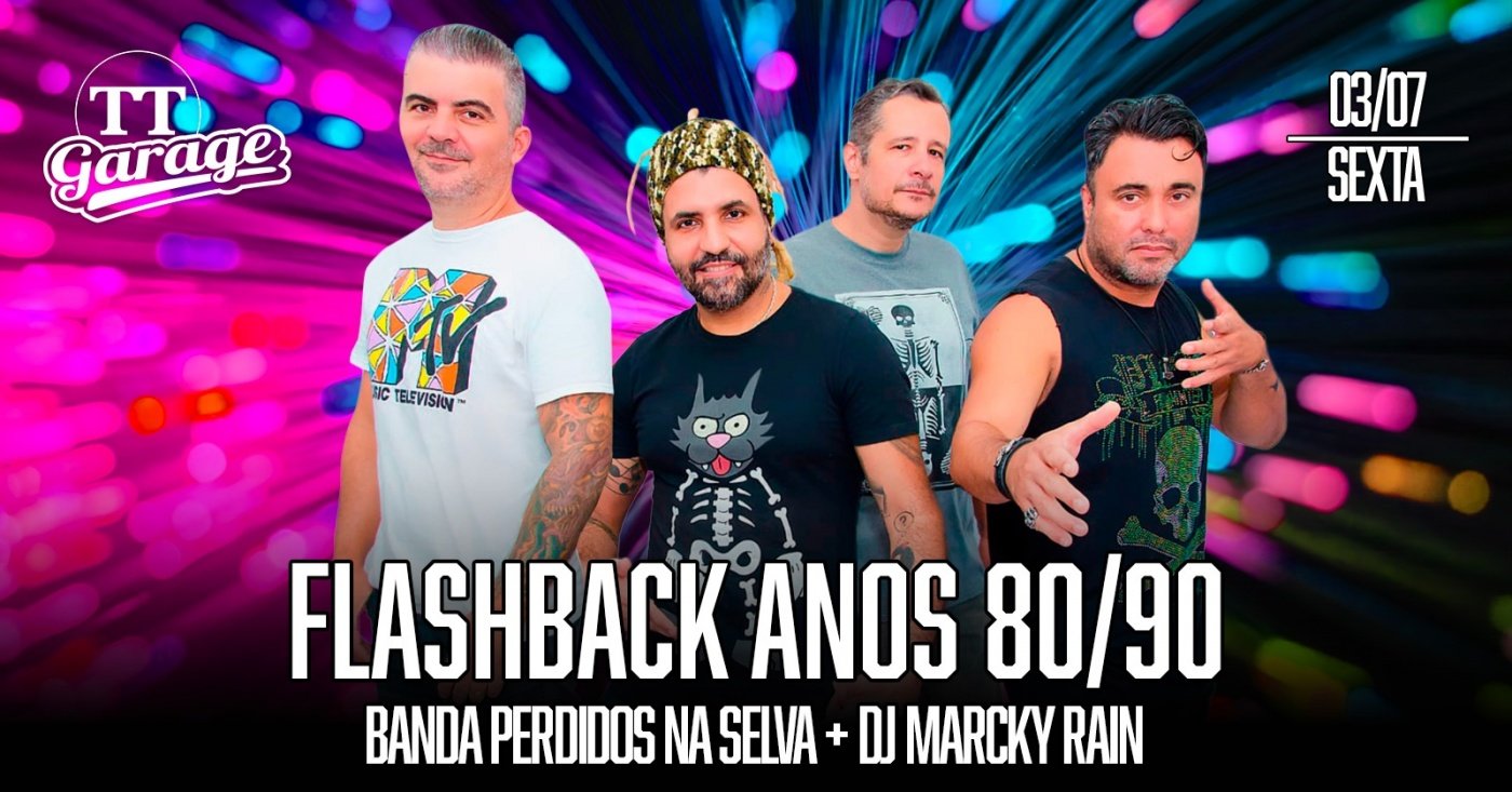 Flashback 80/90 com Perdidos na Selva - Sexta - 03/07 (foto do evento)