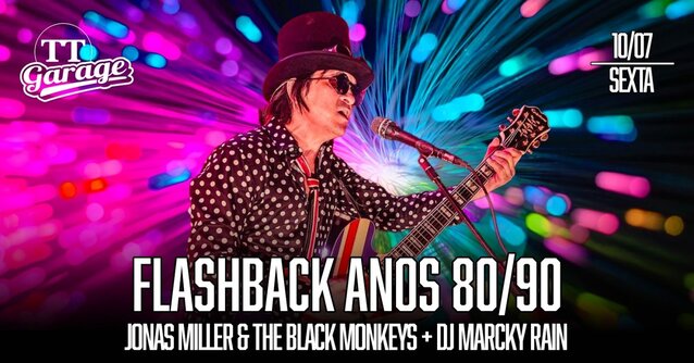 Flashback 80/90 com Jonas Miller & The Black Monkeys - Sexta - 10/07 (foto do evento)