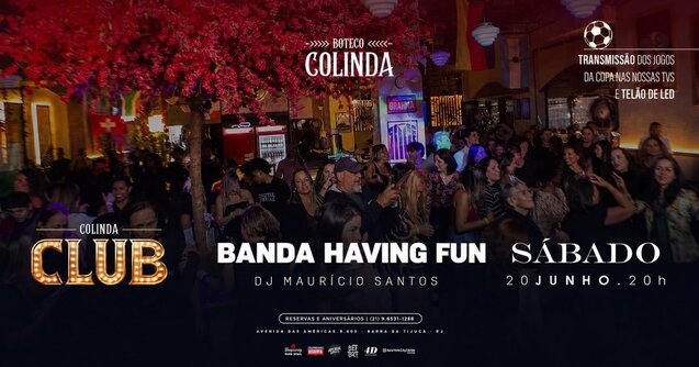 COLINDA CLUB (20/06) com banda Having Fun + Dj Maurício Santos (foto do evento)
